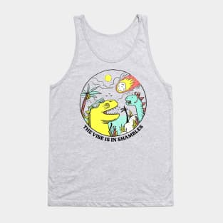 The Vibe is in Shambles Tank Top